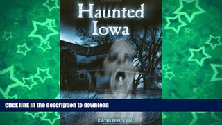 EBOOK ONLINE  Haunted Iowa  BOOK ONLINE