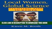 [PDF] Local Women, Global Science: Fighting AIDS in Kenya Full Collection