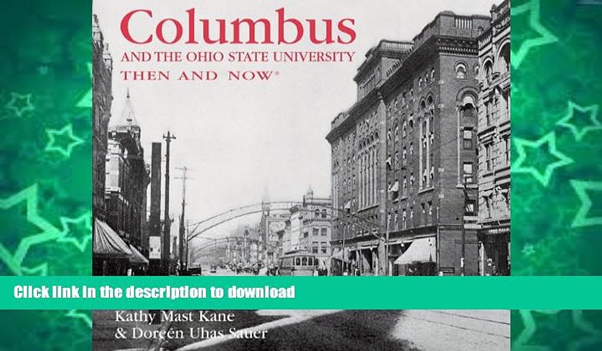 GET PDF  Columbus and the Ohio State University Then and Now (Then   Now Thunder Bay)  GET PDF