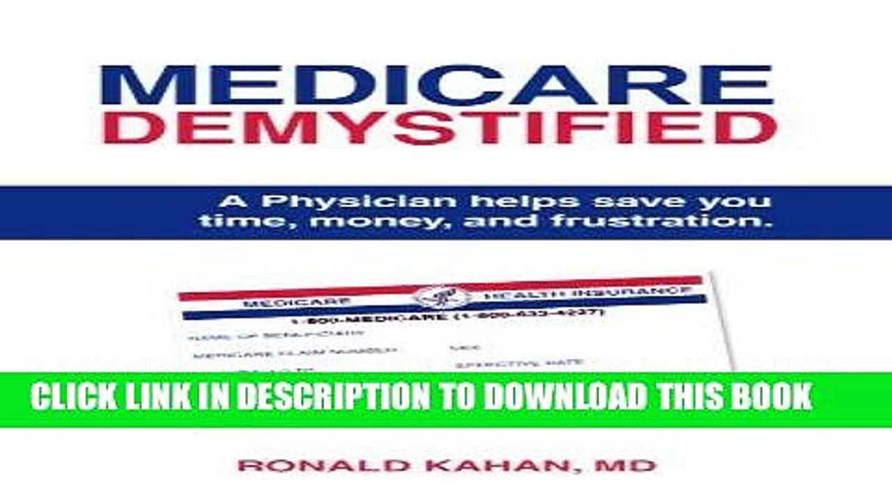 [PDF] Medicare Demystified: A Physician Helps Save You Time, Money, and Frustration. Popular