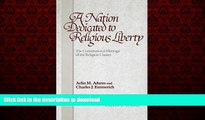 liberty book  A Nation Dedicated to Religious Liberty: The Constitutional Heritage of the Religion