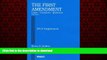 Buy book  The First Amendment, Cases, Comments, Questions, 5th, 2012 Supplement (American
