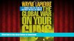 Read books  The Global War on Your Guns: Inside the UN Plan To Destroy the Bill of Rights online