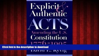 Best book  Explicit and Authentic Acts: Amending the U.S. Constitution, 1776-1995 online to buy