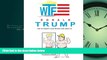 READ book  Donald Trump: The Ultimate Gag Book for Adults: Hilarious Quotes, Memes and Coloring