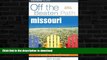 EBOOK ONLINE  Missouri Off the Beaten Path, 8th (Off the Beaten Path Series)  PDF ONLINE