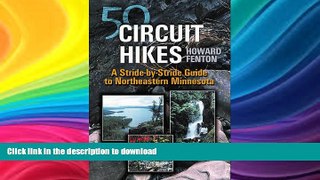 READ  50 Circuit Hikes: A Stride-By-Stride Guide to Northeastern Minnesota FULL ONLINE