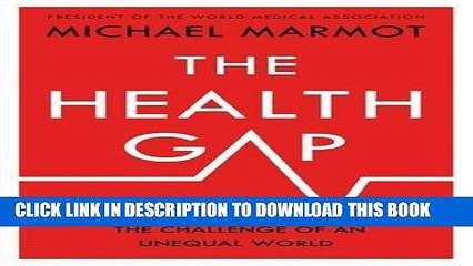 [PDF] Epub The Health Gap: The Challenge of an Unequal World Full Online
