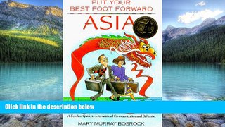 Best Buy Deals  Put Your Best Foot Forward Asia: A Fearless Guide to International Communication