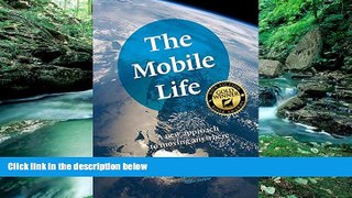 Best Buy Deals  The Mobile Life: A New Approach to Moving Anywhere  Best Seller Books Most Wanted