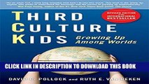 [PDF] Mobi Third Culture Kids: Growing Up Among Worlds, Revised Edition Full Download