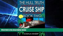 Ebook deals  The Hull Truth: Chronicles of a Cruise Ship Crew Member (Book Two) (Volume 2)  Most