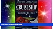 Must Have  Ship of Darkness: Chronicles of a Cruise Ship Crew Member (Book Three) (Volume 3)  Most