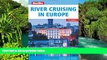 Must Have  Berlitz River Cruising in Europe  Most Wanted