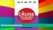 Must Have  The Cruise Traveler s Handbook (Traveler s Handbooks)  Buy Now