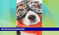 Deals in Books  Travel Tips   Anecdotes: Time Savers   How To Avoid A Dangerous Situation  READ