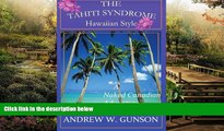 Ebook Best Deals  The Tahiti Syndrome-Hawaiian Style  Most Wanted