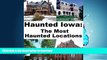 READ  Haunted Iowa: The Most Haunted Locations FULL ONLINE