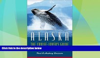 Big Sales  Alaska: The Cruise Lover s Guide  Premium Ebooks Best Seller in USA