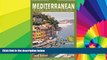 Must Have  Mediterranean by Cruise Ship: The Complete Guide to Mediterranean Cruising  Most Wanted