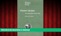 Read book  Victors  Justice: The Tokyo War Crimes Trial (Michigan Classics in Japanese Studies)