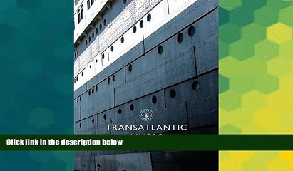 Download Video: Must Have  Transatlantic Liners (Shire Library)  Most Wanted