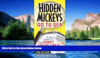 Ebook Best Deals  Hidden Mickeys Go To Sea: A Field Guide to the Disney Cruise Line s Best Kept
