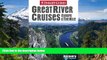 Must Have  Great River Cruises: Europe   the Nile (Insight Guide Great River Cruises: Europe   the