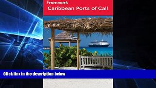 Ebook deals  Frommer s Caribbean Ports of Call (Frommer s Cruises)  Most Wanted