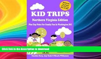 READ  Kid Trips Northern Virginia Edition: Plus Top Picks For Family Fun In Washington DC! FULL