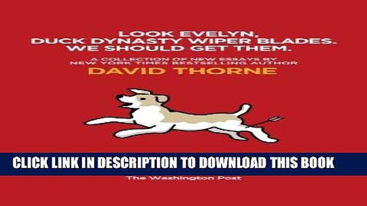 [PDF] Look Evelyn, Duck Dynasty Wiper Blades, We Should Get Them.: A Collection of New Essays Full