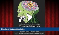 READ book  Coloring Books for Grown-Ups: Zombie Mandala Coloring Book: A Humorous and Relaxing