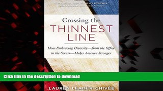 liberty books  Crossing the Thinnest Line: How Embracing Diversityâ€”from the Office to the
