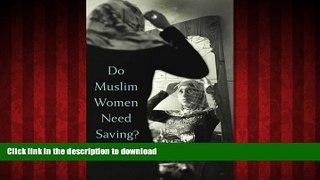 liberty books  Do Muslim Women Need Saving? online for ipad