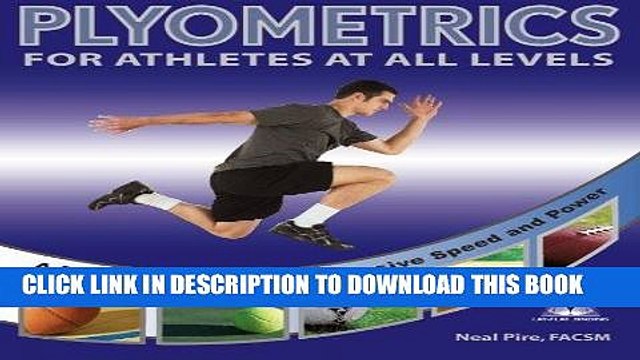 [PDF] Plyometrics for Athletes at All Levels: A Training Guide for Explosive Speed and Power Full