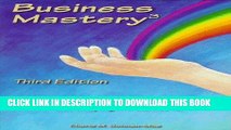 [PDF] Business Mastery : A Guide for Creating a Fulfilling, Thriving Business and Keeping It