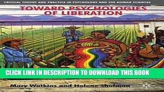 [PDF] Epub Toward Psychologies of Liberation (Critical Theory and Practice in Psychology and the