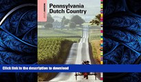 FAVORITE BOOK  Insiders  GuideÂ® to Pennsylvania Dutch Country, 2nd (Insiders  Guide Series)  GET
