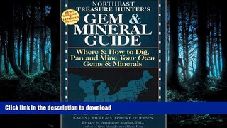 READ  Northeast Treasure Hunter s Gem   Mineral Guide: Where   How to Dig, Pan, and Mine Your Own