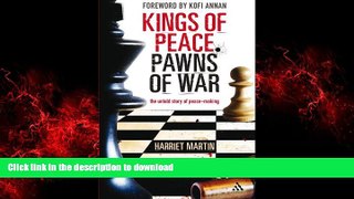 Best book  Kings of Peace Pawns of War: the untold story of peacemaking online for ipad