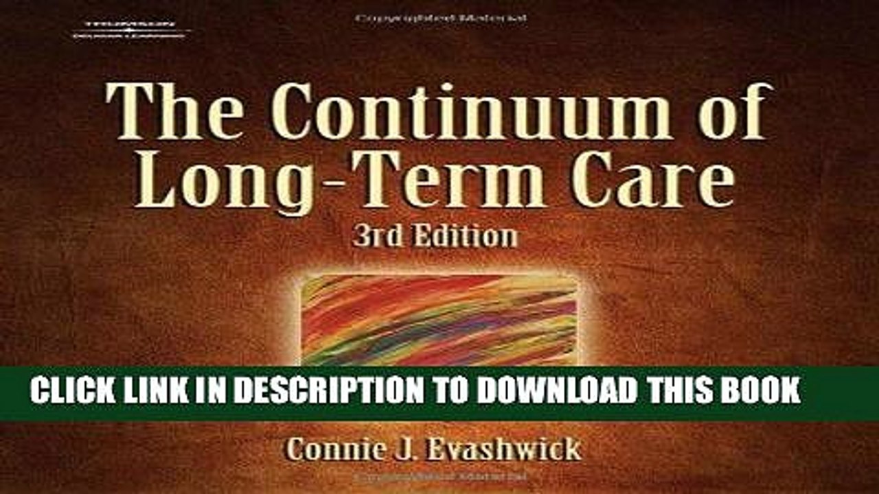 [PDF] The Continuum of Long-Term Care (Thomson Delmar Learning Series in Health Services