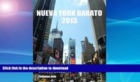 FAVORITE BOOK  Nueva York barato 2013 (GuÃ­as de Nueva York) (Spanish Edition) FULL ONLINE