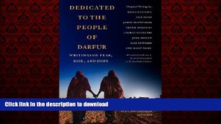 Read books  Dedicated to the People of Darfur: Writings on Fear, Risk, and Hope online to buy