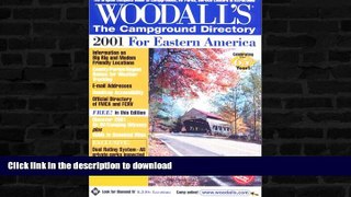 READ  Woodall s Eastern Campground Directory, 2001 FULL ONLINE