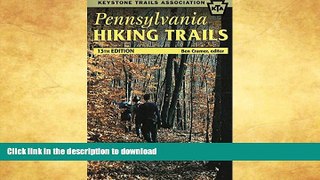 EBOOK ONLINE  Pennsylvania Hiking Trails (Keystone Trails Association)  GET PDF