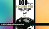 READ  100 Things Penguins Fans Should Know   Do Before They Die (100 Things...Fans Should Know)