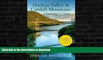 READ BOOK  Explorer s Guide Hudson Valley   Catskill Mountains: Includes Saratoga Springs