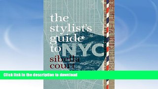 GET PDF  Stylist s Guide to NYC  PDF ONLINE