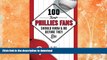 FAVORITE BOOK  100 Things Phillies Fans Should Know   Do Before They Die (100 Things...Fans