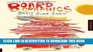 [PDF] Inside the World of Board Graphics: Skate, Surf, Snow Full Collection